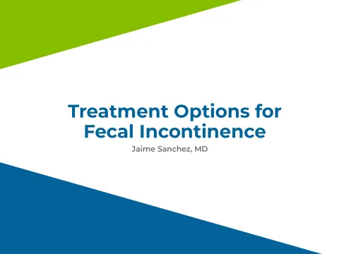Treatment Options for Fecal Incompetence by Jamie Sanchez
